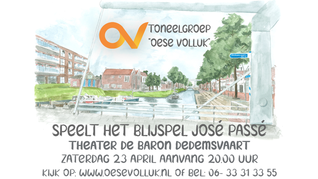 Toneelgroep Oese Volluk speelt het blijspel José Passé an de Voart OeseVolluk20220415