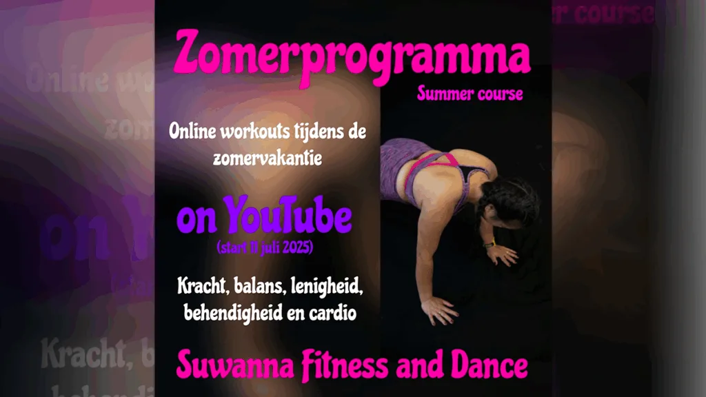 Zomerstop? Sport verder met Suwanna Fitness and Dance!